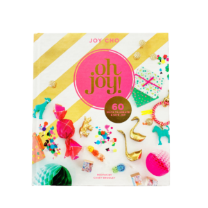 Oh Joy!: 60 ways to Create & Give Joy